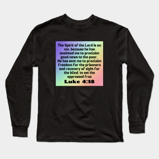 Bible Verse Luke 4:18 Long Sleeve T-Shirt